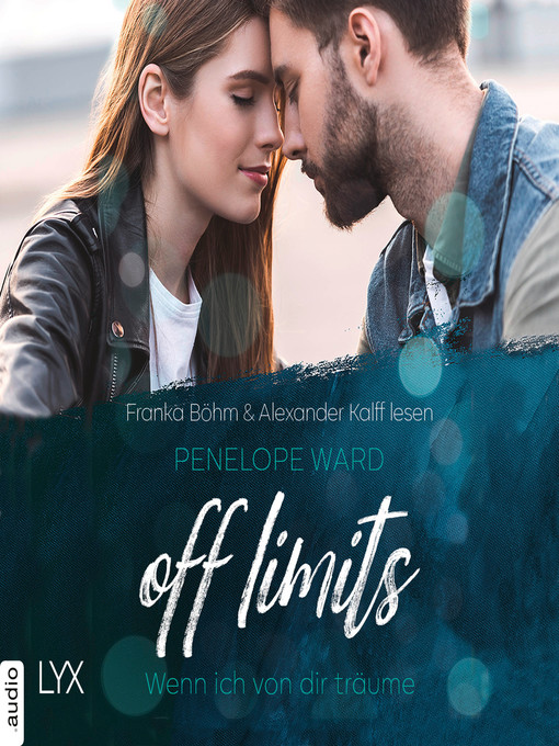 Titeldetails für Off Limits--Wenn ich von dir träume nach Penelope Ward - Verfügbar